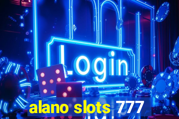 alano slots 777